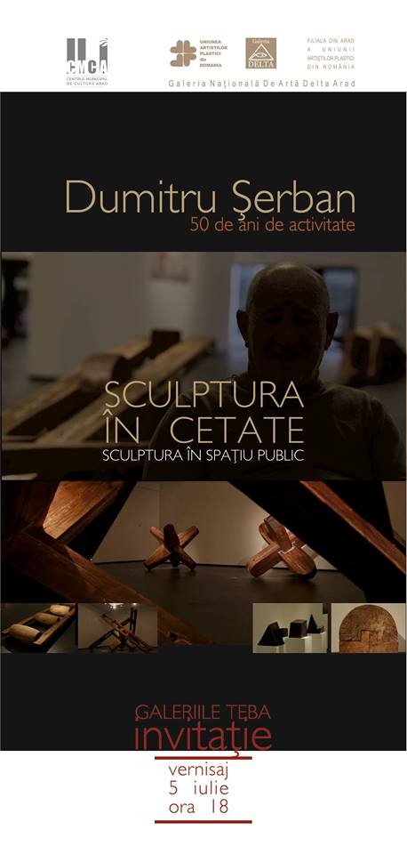 Sculptura în CETATE - expoziție retrospectivă Dumitru Șerban la TEBA