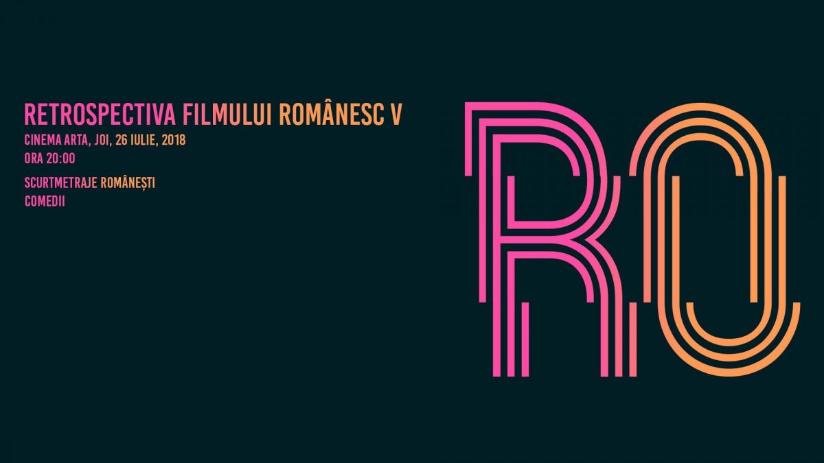 Retrospectiva Filmului Românesc V - Comedii scurte de festival la Cinema Arta