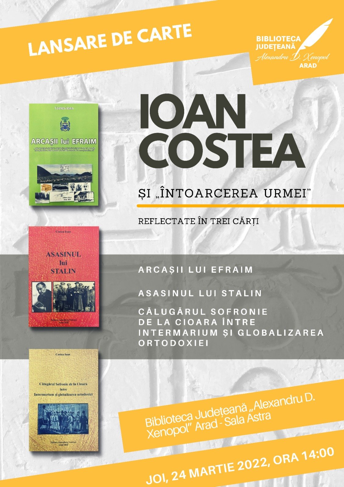 Lansare de carte: Ioan Costea și „Întoarcerea urmei” în trei cărți