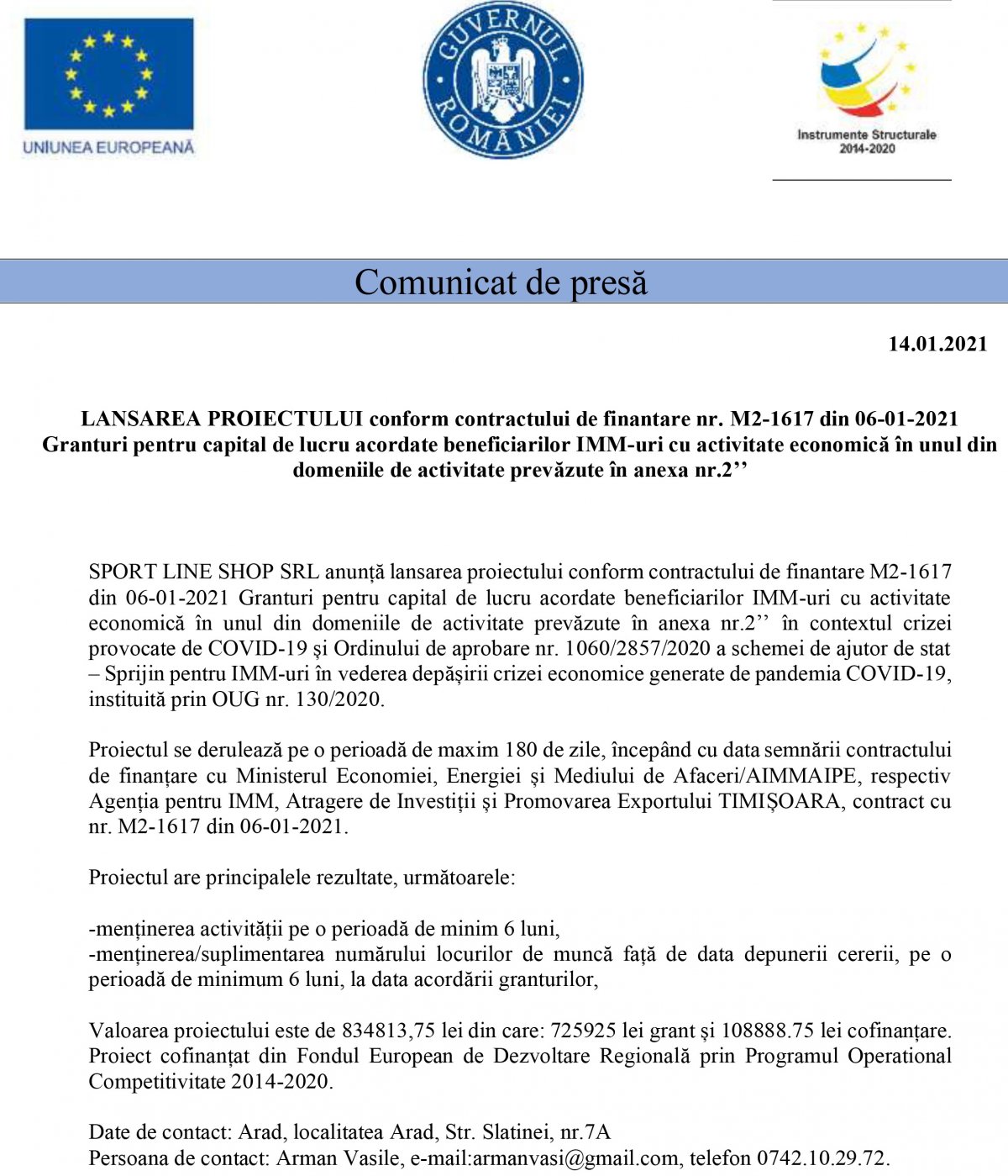 LANSAREA PROIECTULUI conform contractului de finantare nr. M2-1617 din 06-01-2021 Granturi pentru capital de lucru acordate beneficiarilor IMM-uri cu activitate economică în unul din domeniile de activitate prevăzute în anexa nr.2’’