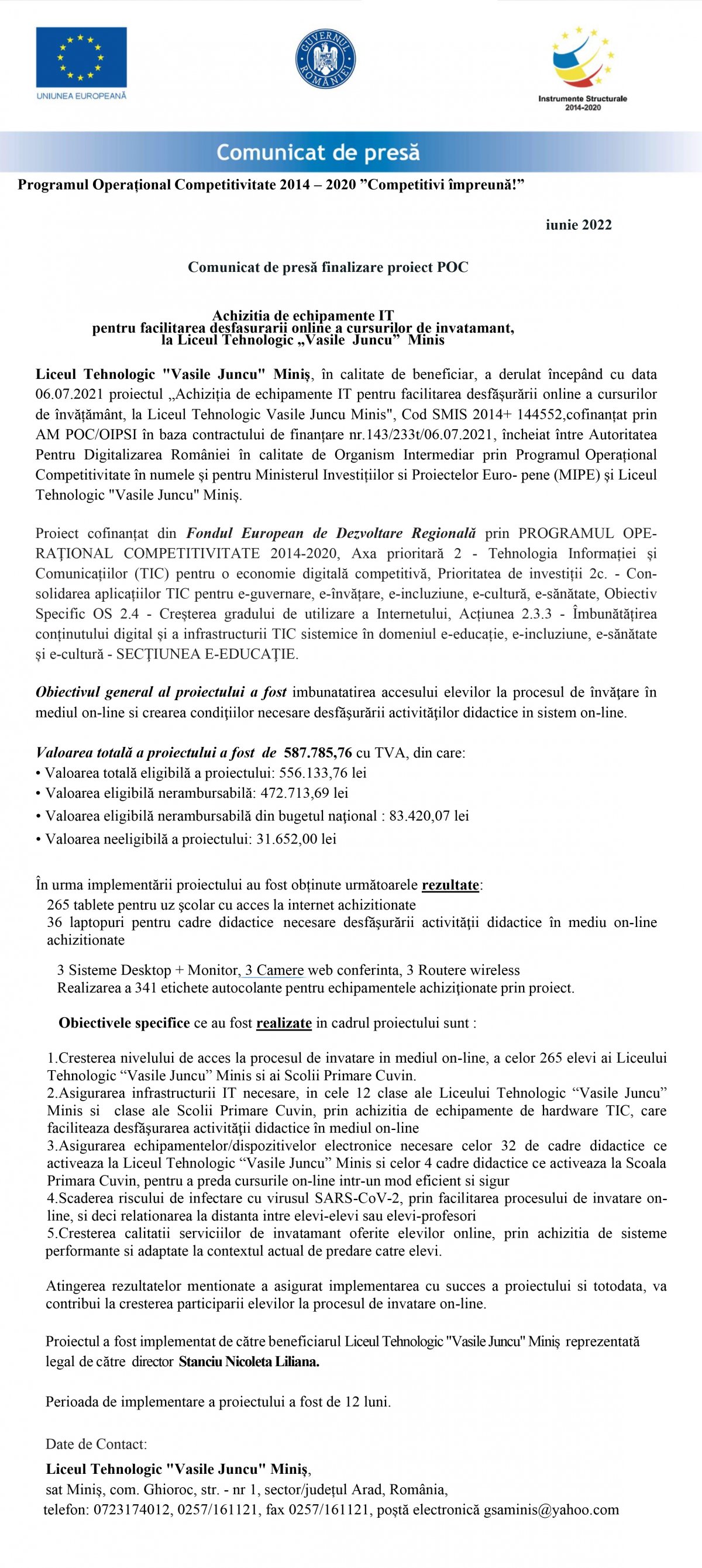 Comunicat de presă finalizare proiect POC - Achiziția de echipamente IT pentru facilitarea desfășurării online a cursurilor de învățământ, la Liceul Tehnologic „Vasile Juncu” Miniș