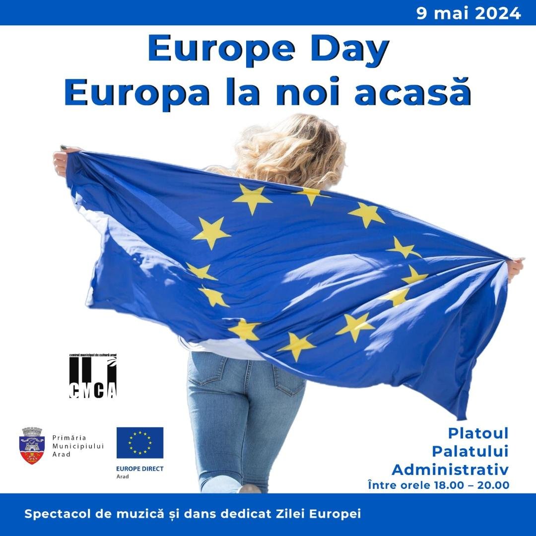 „Europe Day – Europa la noi acasă“ – spectacol dedicat Europei, în centrul Aradului